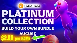 Fanatical – BYO Platinum Collection  August 2024  286Game [upl. by Marcoux]