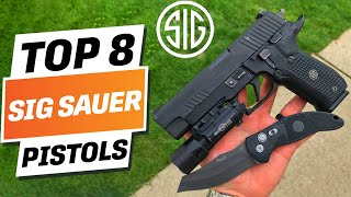 Top 8 BEST Sig Sauer Pistols You can Buy Right Now 2024 [upl. by John137]