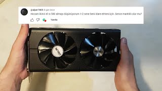 RX 580 Hâlâ Alınır mı 2El aldım FP [upl. by Nichola408]