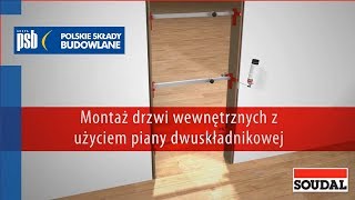 Jak zamontować drzwi z użyciem pianki montażowej dwuskładnikowej – Soudal [upl. by Yrem]