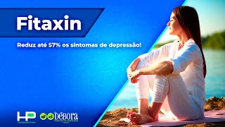 Fitaxin  Um poderoso antidepressivo e ansiolítico [upl. by Nies]