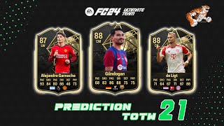 EA SPORTS FC 24 Predictions Team of the Week 21 TOTW [upl. by Maitilde]