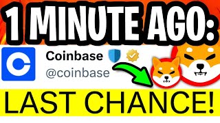 SHIBA INU COINBASE NOT JOKING JUST 72 HOURS LEFT LAST WARNING  SHIBA INU COIN NEWS TODAY [upl. by Tirrell]