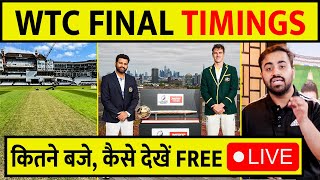 WTC FINAL SESSION TIMINGS SCHEDULE EXPLAINED RESERVE DAY RULES जानिए कहाँ देख सकते हैं WTC FREE [upl. by Nnyleuqaj]