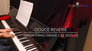 ABRSM piano Grade 5 B3 202122  Douce Reverie [upl. by Mckee]