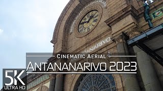 【5K】🇲🇬 Antananarivo from Above 🔥 Capital of MADAGASCAR 2022 🔥 Cinematic Wolf Aerial™ Drone Film [upl. by Leuamme51]