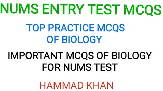 NUMS BIOLOGY PRACTICE MCQS  NUMS ENTRY TEST TOP PRACTICE MCQS FROM BIOLOGY  PAST PAPERS MCQS [upl. by Poree]