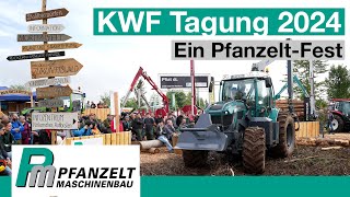 Die KWF Tagung 2024 war ein PfanzelFest [upl. by Farrison]