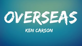 Ken Carson  Overseas Lyrics [upl. by Lalage]