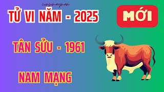 Chấn Động Sự Thật  Nam Mạng Tân Sửu 1961  Năm 2025 [upl. by Ssepmet]