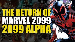 Marvel 2099 Alpha The Return Of Marvel 2099  Comics Explained [upl. by Grania451]