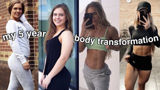 My 5 Year Body Transformation [upl. by Dreeda141]