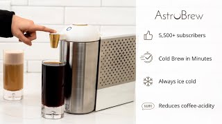 Now on Kickstarter AstroBrew The Ultimate Cold Brew Coffee Maker [upl. by Akkimat]