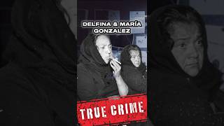 The Mexican Murderesses The Crimes of Delfina and María de Jesús Gonzalez truecrime shorts [upl. by Vittorio157]