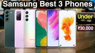 Samsung Best 3 Smartphones Under 30000 🔥 [upl. by Aihsatan]