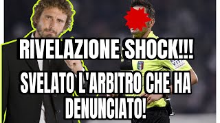 RIVELAZIONE SHOCK SVELATO L’ARBITRO CHE HA DENUNCIATO ECCO IL VIDEO [upl. by Annovoj]