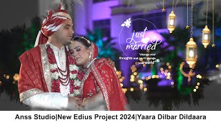 Yaara Dilbar DildaaraEdius Project  Anss Studio Mr Niraj 9958589600 [upl. by Floyd]