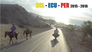 Moto touring  Adventure  trip Colombia Ecuador y Perù 2015  2016 [upl. by Etnohs272]