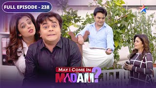 May I Come In Madam  Sajan ko mile supernatural powers  FULL EPISODE 238 [upl. by Ayotak]