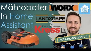 Worx  Kress  Landxcape Mähroboter in Home Assistant  Anleitung [upl. by Willetta]