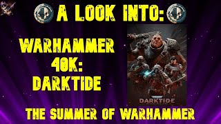 A Look Into Warhammer 40k Darktide [upl. by Hutner]