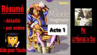 Le malade imaginaire  résumé détaillé par scène  Molière [upl. by Tray]