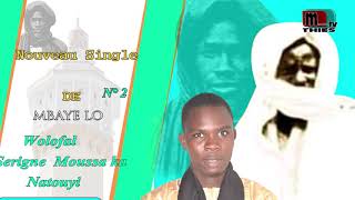 quotwolofal loub Nattou yi quotSerigne Moussa ka [upl. by Sakul]