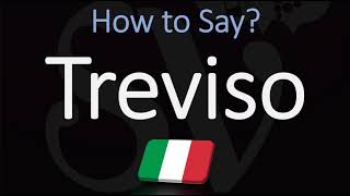 How to Pronounce Treviso CORRECTLY [upl. by Peg]