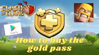 How to Buy the Gold Pass in Clash of Clans StepbyStep Guide [upl. by Devland44]