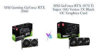 MSI RTX 3060 vs RTX 4070 Ti Super Graphics Card Comparison 🎮🔥 [upl. by Thetis524]