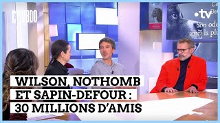 Wilson et Nothomb  confidence pour confidence  C l’hebdo  09122023 [upl. by Eiznik]