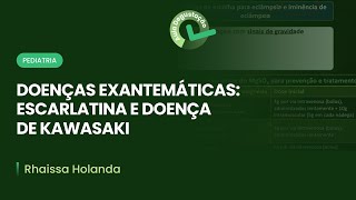 Doenças exantemáticas Escarlatina e doença de kawasaki  Cortes de Aulas Pediatria [upl. by Creight594]