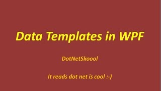 DataTemplates in WPF [upl. by Jaddan]