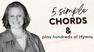 5 Chords to Play 100s of Hymns [upl. by Legge]