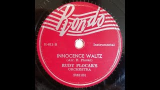 WISCONSIN POLKA Rudy Plocar  Innocence Waltz  Rondo 611  1949 [upl. by Peednam900]