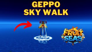 How To Get Geppo in Fruit Seas  Sky Walk Ability Location [upl. by Samantha609]