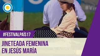 Festival País  17  Jineteada femenina en la 4ta noche del Festival de Jesús María 2017 [upl. by Jordison]