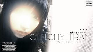 glitch transition for glitchy edits  alight motion [upl. by Gathard]