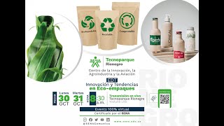 EDT  INNOVACIÓN Y TENDENCIAS EN ECOEMPAQUES  TECNOPARQUE NODO RIONEGRO [upl. by Narag532]