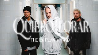 Quiero Llorar  The La Planta  MYA  Video Oficial [upl. by Noyr]