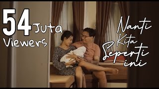 Batas Senja  Nanti Kita Seperti Ini Official Music Video [upl. by Tigram]