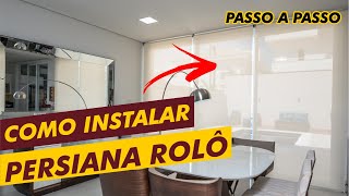 Instalação da Persiana Rolô  Fácil Persianas [upl. by Dalenna]