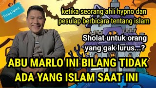 Menurut abu marlo sholat itu untuk orang yang gak lurus [upl. by Kimberlee]