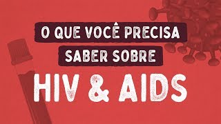 O que é HIV e AIDS sintomas teste tratamento e cura [upl. by Aspia330]