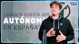 CUÁNTO CUESTA SER AUTÓNOMO en ESPAÑA  Conoce el coste CON y SIN BONIFICACIONES 🔍 [upl. by Elonore]