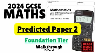 GCSE Maths Foundation Edexcel Predicted Paper 2 Exam 3rd June 2024  Walkthrough [upl. by Kcirdorb]