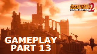 OCEANHORN 2 Gameplay  Part 13  RISKBOURNE CITADEL [upl. by Meil]