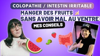 COLOPATHIE FONCTIONNELLE COLON IRRITABLE  COMMENT MANGER DES FRUITS [upl. by Pacheco]