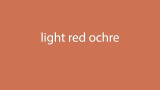 How to pronounce light red ochre all colours [upl. by Namzaj]