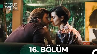 Cesur ve Güzel 16 Bölüm [upl. by Jobe]